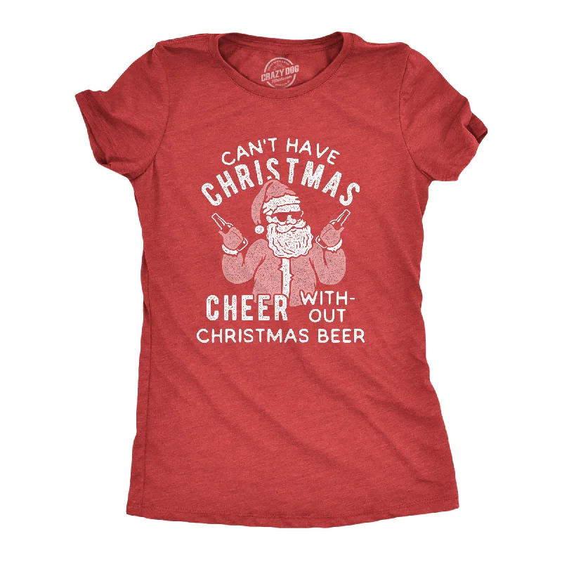 Sequined Women T Shirt for a Sparkly Night OutCan't Have Christmas Cheer Without Christmas Beer Women's T Shirt Sequined Women T Shirt for a Sparkly Night OutCan't Have Christmas Cheer Without Christmas Beer Women's T Shirt
