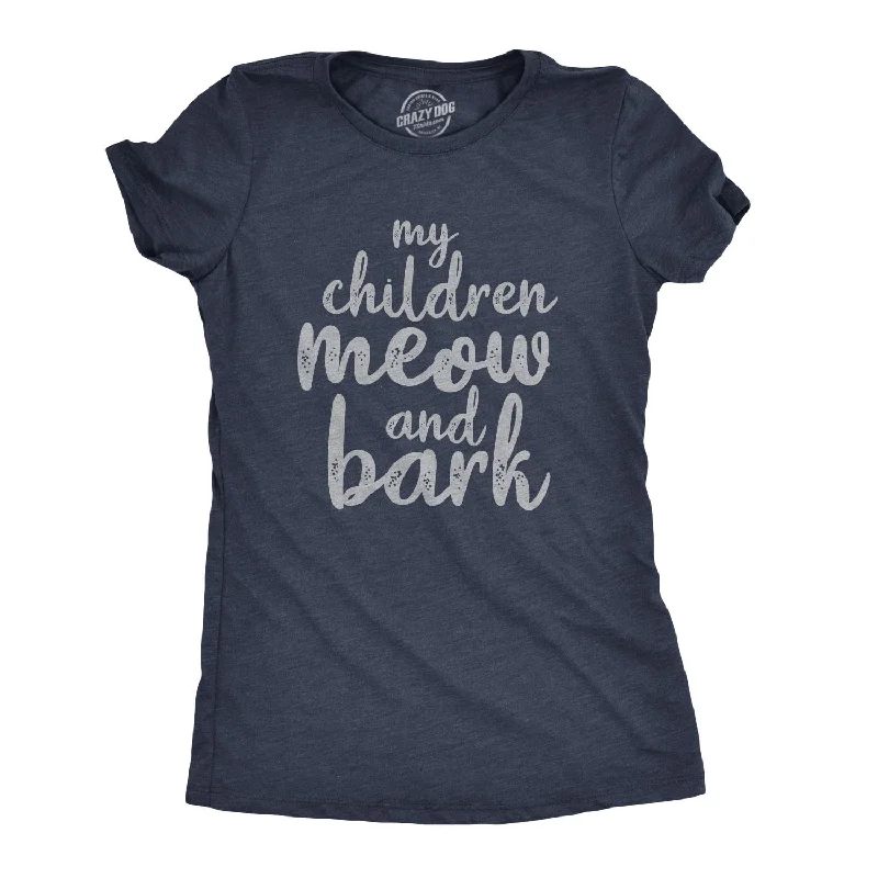 Embroidered Women T Shirt with Intricate DetailsMy Children Meow And Bark Women's T Shirt Embroidered Women T Shirt with Intricate DetailsMy Children Meow And Bark Women's T Shirt