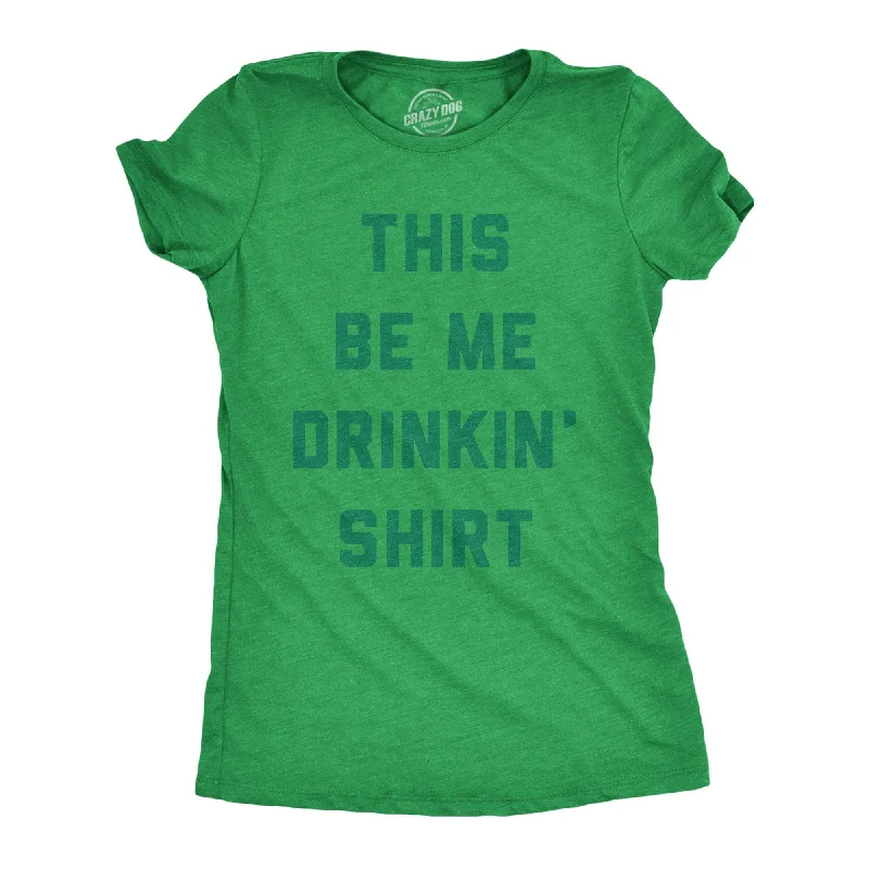 Embroidered Women T Shirt with Intricate DetailsThis Be Me Drinkin Shirt Women's T Shirt Embroidered Women T Shirt with Intricate DetailsThis Be Me Drinkin Shirt Women's T Shirt